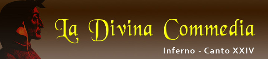 Inferno - Canto XXIV / Ventiquattresimo Canto / Canto 24� - La Divina Commedia di Dante Alighieri